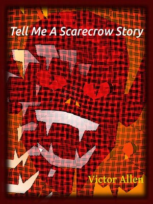 cover image of "Tell Me a Scarecrow Story."